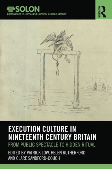 Execution Culture Nineteenth Century Britain: From Public Spectacle to Hidden Ritual