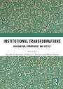 Institutional Transformations: Imagination, Embodiment, and Affect