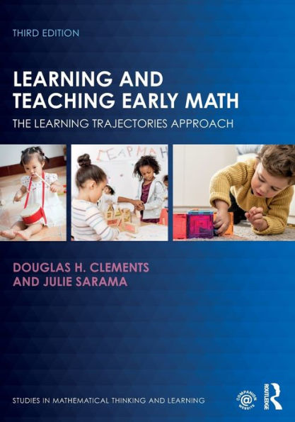 Learning and Teaching Early Math: The Trajectories Approach