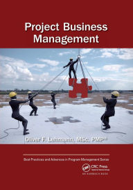 Title: Project Business Management / Edition 1, Author: Oliver F. Lehmann