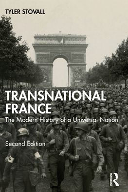 Transnational France: The Modern History of a Universal Nation