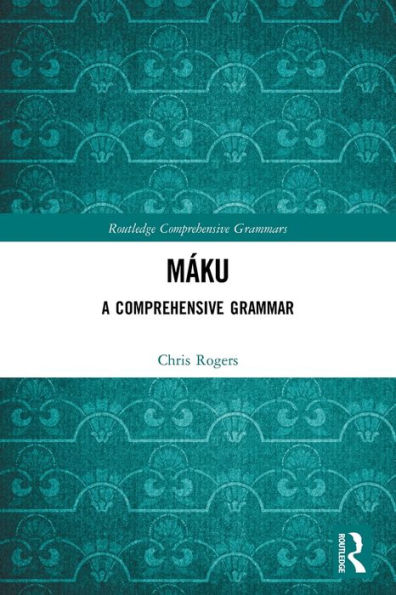 Máku: A Comprehensive Grammar