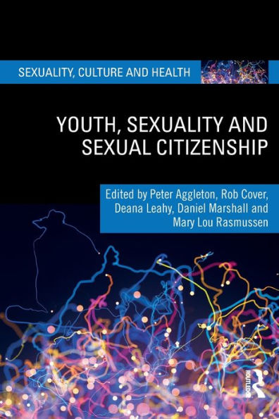 Youth, Sexuality and Sexual Citizenship / Edition 1