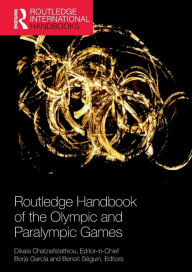 Title: Routledge Handbook of the Olympic and Paralympic Games, Author: Dikaia Chatziefstathiou