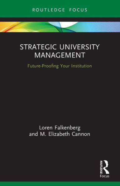 Strategic University Management: Future Proofing Your Institution