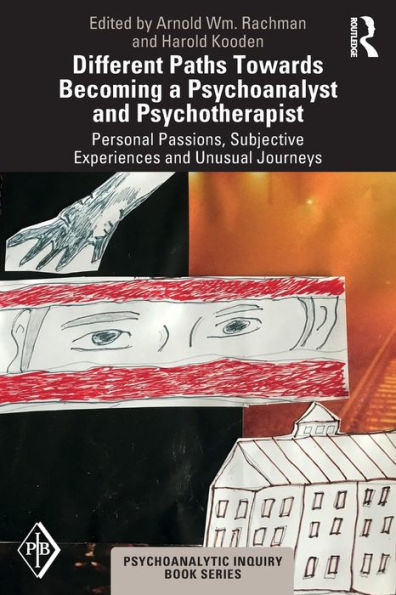 Different Paths Towards Becoming a Psychoanalyst and Psychotherapist: Personal Passions, Subjective Experiences Unusual Journeys