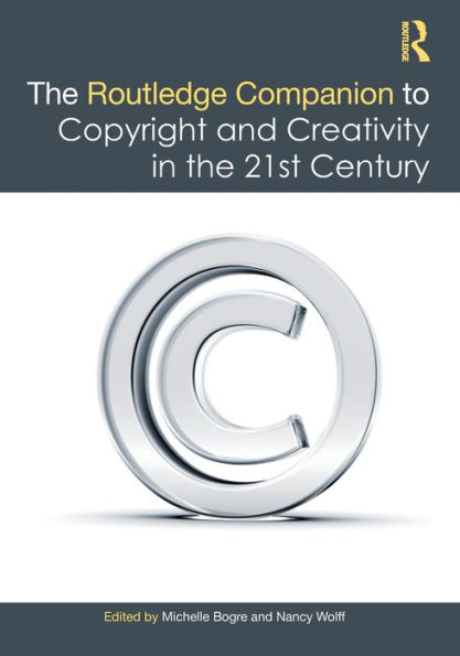 the Routledge Companion to Copyright and Creativity 21st Century