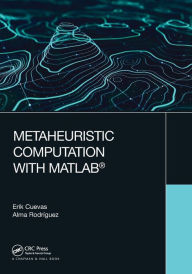 Title: Metaheuristic Computation with MATLAB®, Author: Erik Cuevas