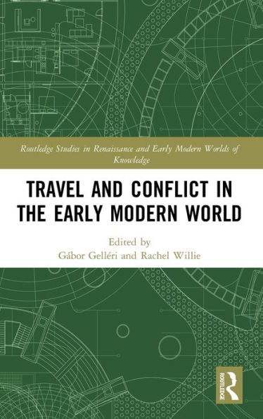 Travel and Conflict the Early Modern World