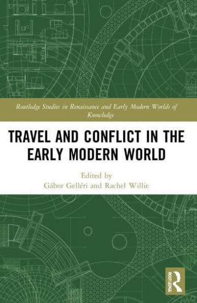 Travel and Conflict the Early Modern World