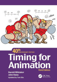 Title: Timing for Animation, 40th Anniversary Edition, Author: Harold Whitaker