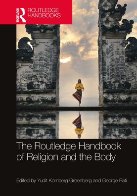 the Routledge Handbook of Religion and Body