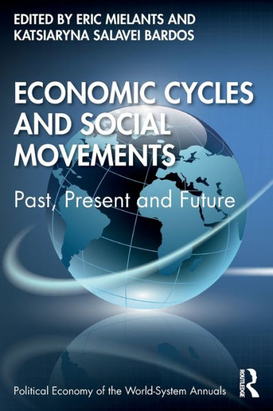 Economic Cycles and Social Movements: Past, Present Future