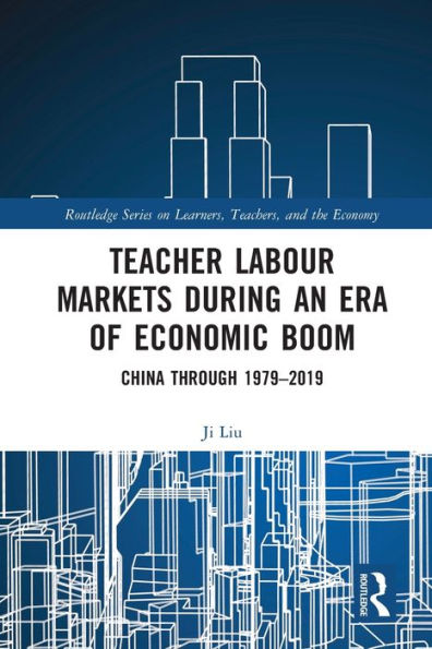 Teacher Labour Markets during an Era of Economic Boom: China through 1979-2019
