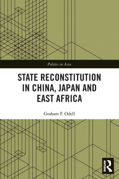 State Reconstitution China, Japan and East Africa