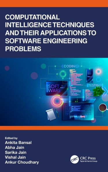 Computational Intelligence Techniques and Their Applications to Software Engineering Problems