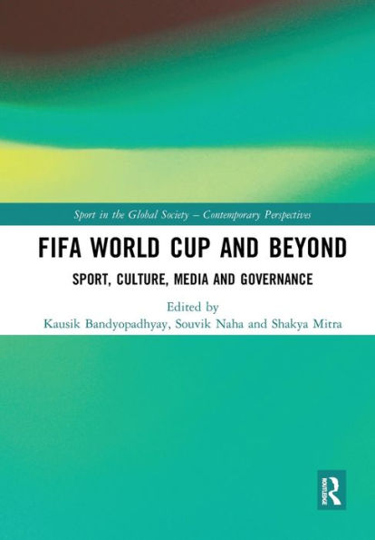 FIFA World Cup and Beyond: Sport, Culture, Media and Governance