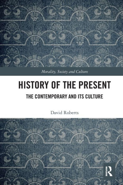 History of The Present: Contemporary and its Culture