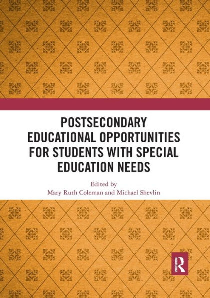 Postsecondary Educational Opportunities for Students with Special Education Needs / Edition 1