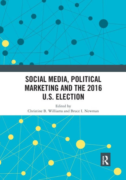 Social Media, Political Marketing and the 2016 U.S. Election