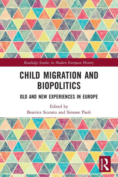 Child Migration and Biopolitics: Old New Experiences Europe