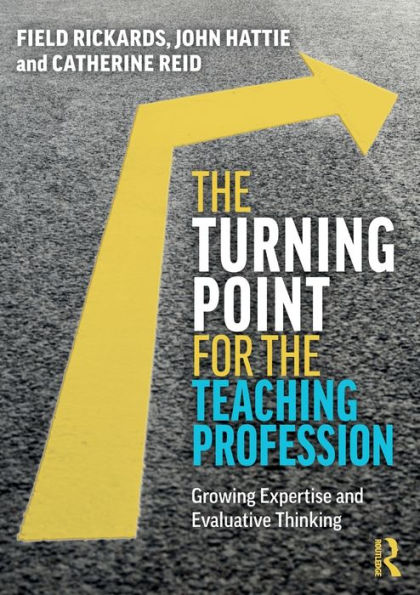 the Turning Point for Teaching Profession: Growing Expertise and Evaluative Thinking