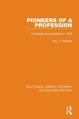 Pioneers of a Profession: Chartered Accountants to 1879