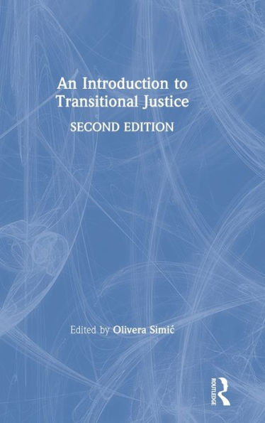 An Introduction to Transitional Justice / Edition 2