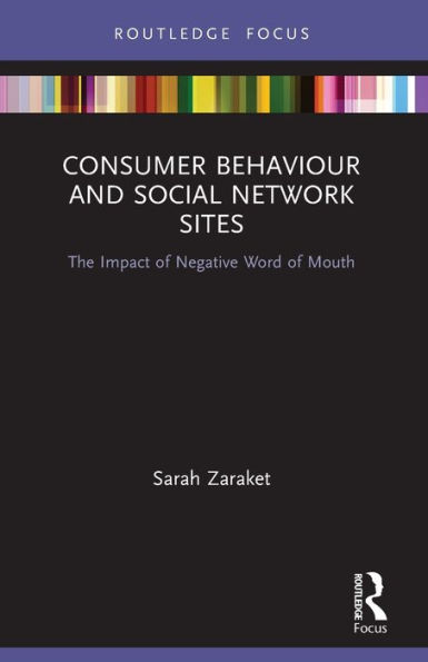 Consumer Behaviour and Social Network Sites: The Impact of Negative Word Mouth