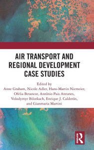 Title: Air Transport and Regional Development Case Studies, Author: Anne Graham