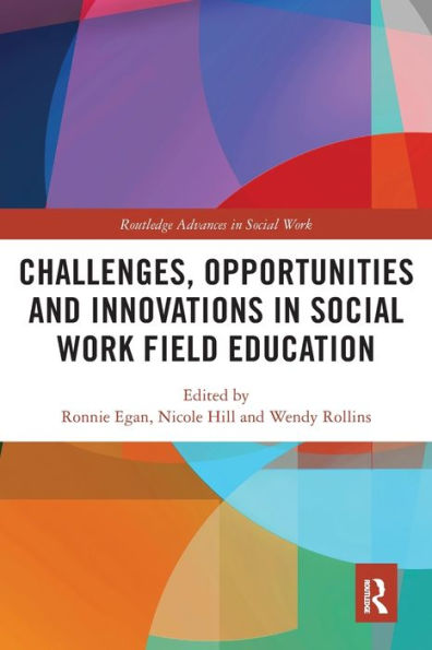 Challenges, Opportunities and Innovations Social Work Field Education