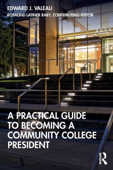 a Practical Guide to Becoming Community College President