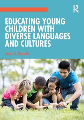 Educating Young Children with Diverse Languages and Cultures