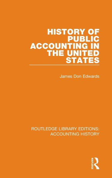 History of Public Accounting in the United States / Edition 1