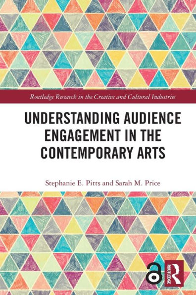 Understanding Audience Engagement the Contemporary Arts