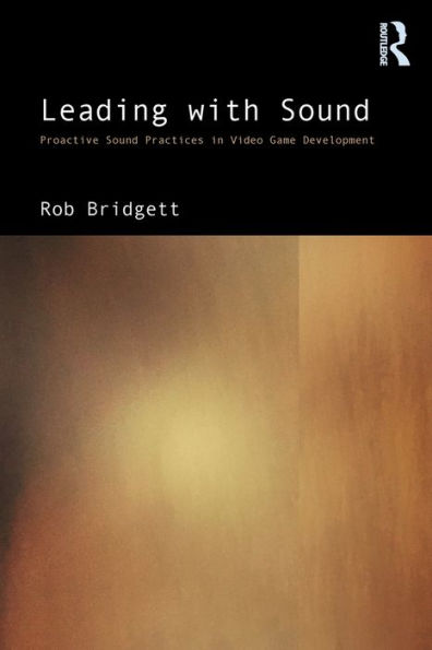 Leading with Sound: Proactive Sound Practices Video Game Development