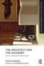 The Architect and the Academy: Essays on Research and Environment