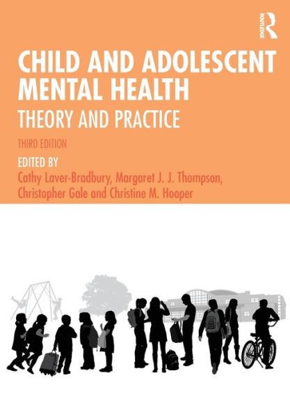Child and Adolescent Mental Health: Theory Practice