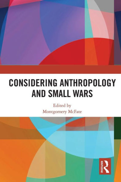 Considering Anthropology and Small Wars