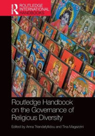 Title: Routledge Handbook on the Governance of Religious Diversity, Author: Anna Triandafyllidou