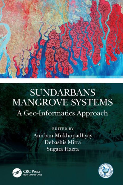 Sundarbans Mangrove Systems: A Geo-Informatics Approach