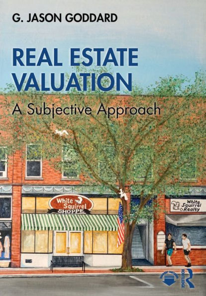 Real Estate Valuation: A Subjective Approach