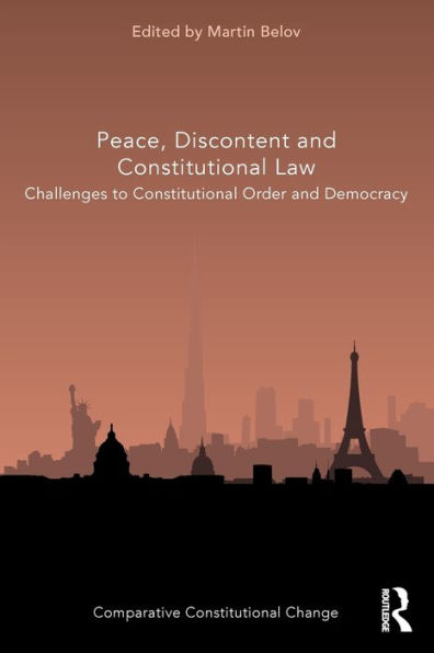 Peace, Discontent and Constitutional Law: Challenges to Order Democracy