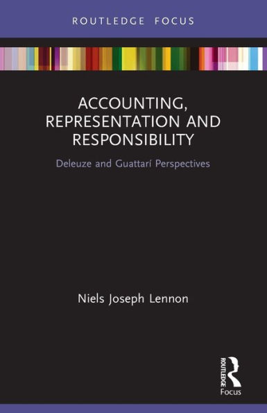 Accounting, Representation and Responsibility: Deleuze and Guattarí Perspectives