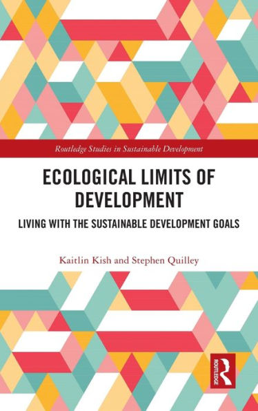 Ecological Limits of Development: Living with the Sustainable Development Goals