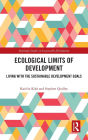 Ecological Limits of Development: Living with the Sustainable Development Goals