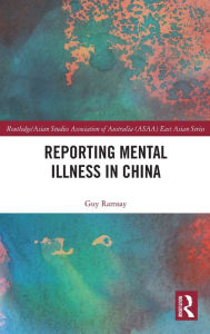 Title: Reporting Mental Illness in China, Author: Guy Ramsay