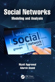 Title: Social Networks: Modelling and Analysis, Author: Niyati Aggrawal