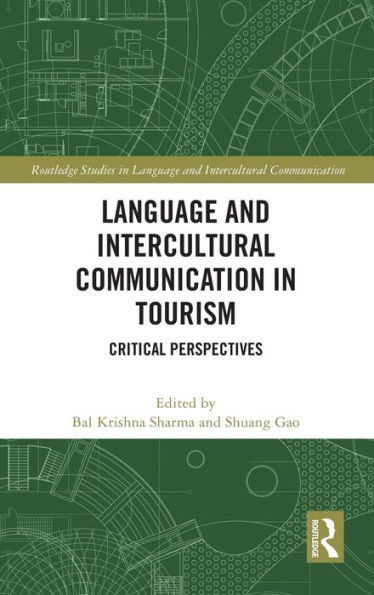 Language and Intercultural Communication Tourism: Critical Perspectives