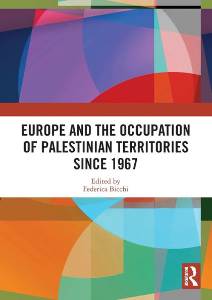 Europe and the Occupation of Palestinian Territories Since 1967